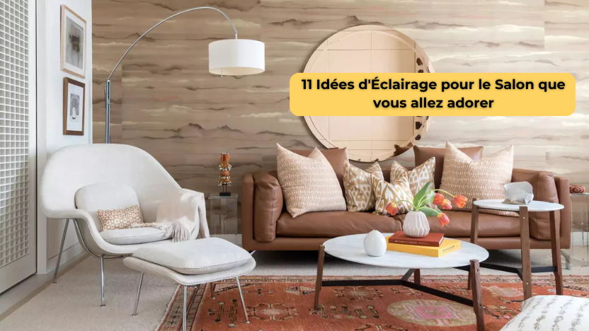 11 Idées d'Éclairage pour le Salon que vous allez adorer – Maison-Génie