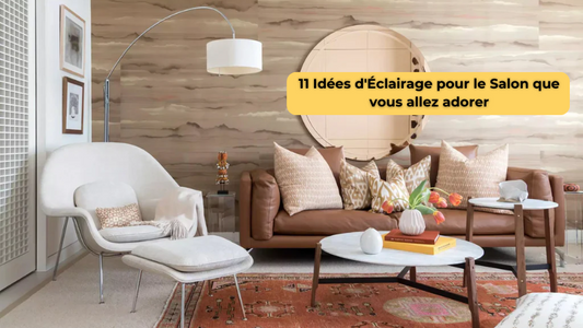 11 Idées d'Éclairage pour le Salon que vous allez adorer