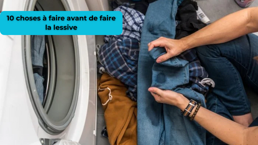 10 choses à faire avant de faire la lessive